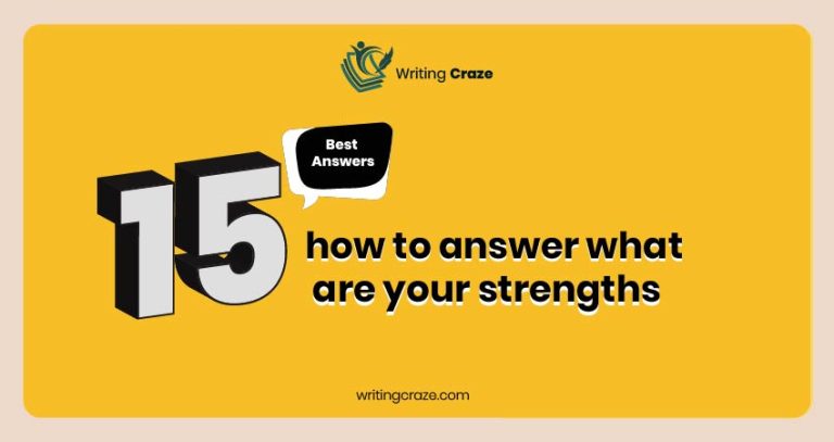 How To Answer What Are Your Strengths [15 Examples]