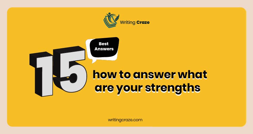 How To Answer What are Your Strengths