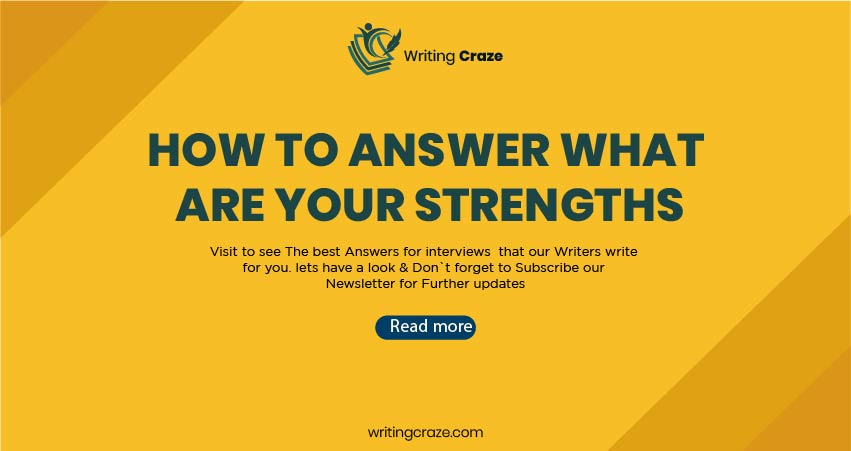 How To Answer What are Your strengths and Weaknesses