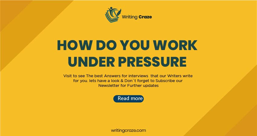 work under pressure essay