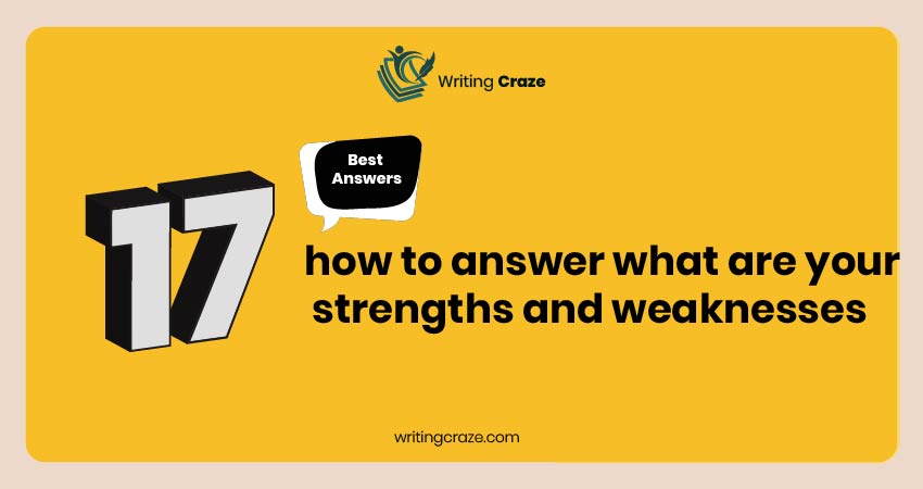 How to answer strength and weakness in interview