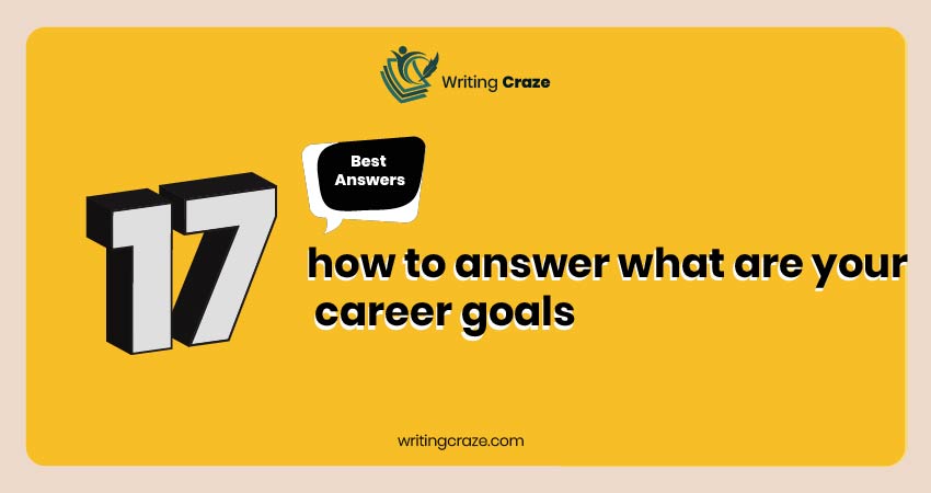 How to answer what are your career goals