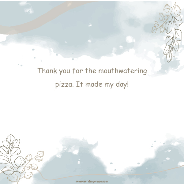 Catchy Thank You for the Pizza Samples