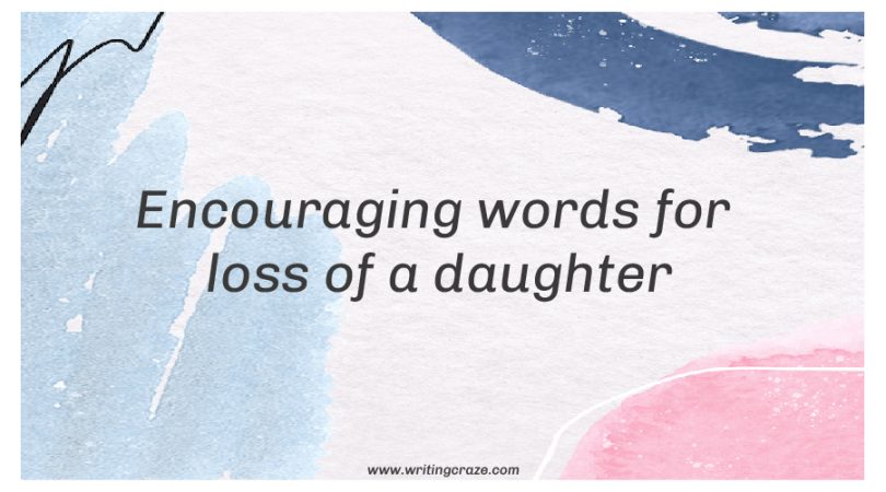 Encouraging Words for Loss of a Daughter