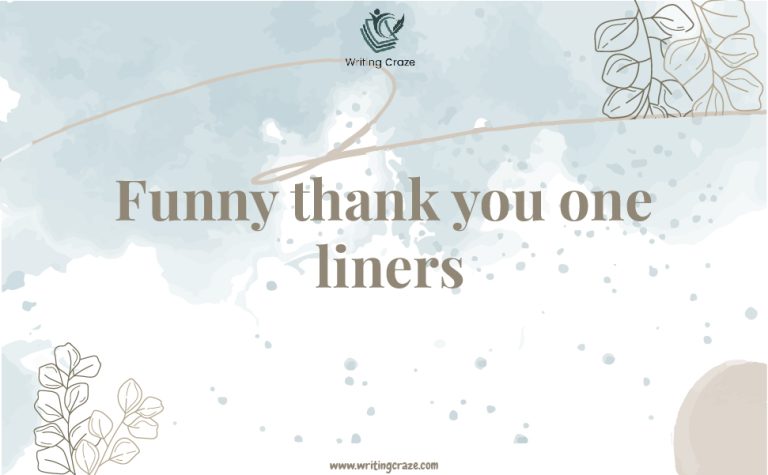 79+ Funny Thank You One Liners