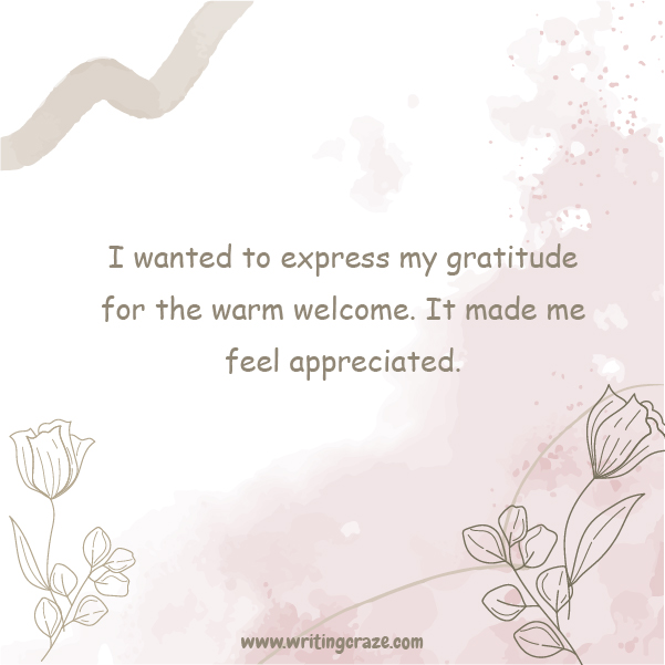 Short Thank You for the Warm Welcome Examples