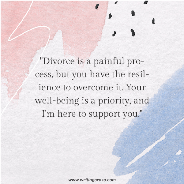Short Words of Encouragement for Someone Going Through a Divorce