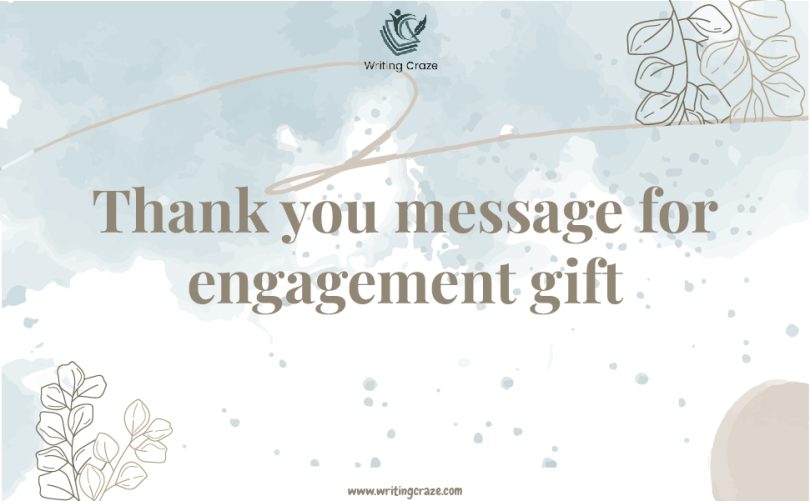 Thank You Messages for Engagement Gifts