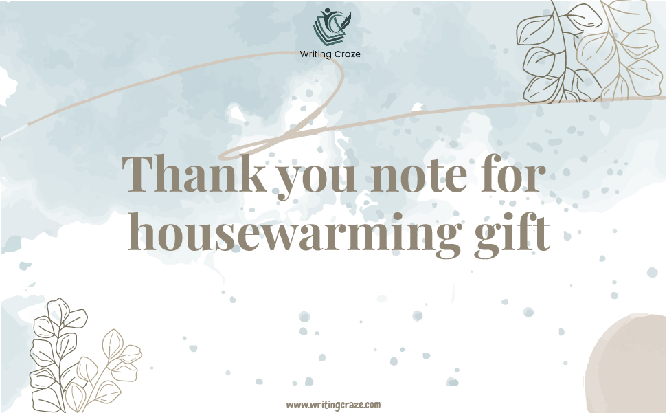 Thank You Note for a Housewarming Gift
