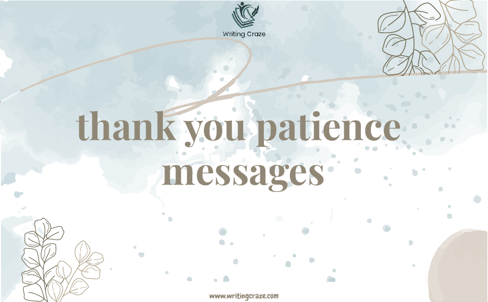 Thank You Patience Messages