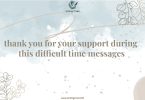 Thank You for Your Support During This Difficult Time Messages