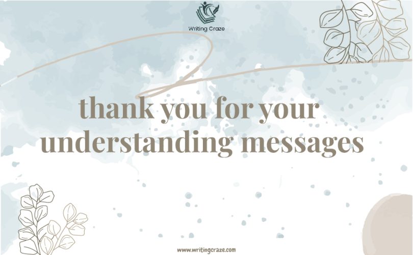 Thank You for Your Understanding Messages
