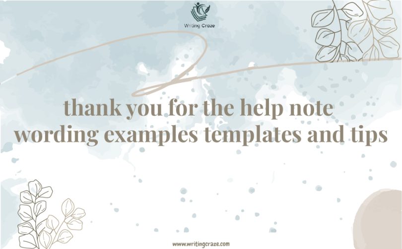Thank You for the Help Note Wording Examples, Templates and Tips