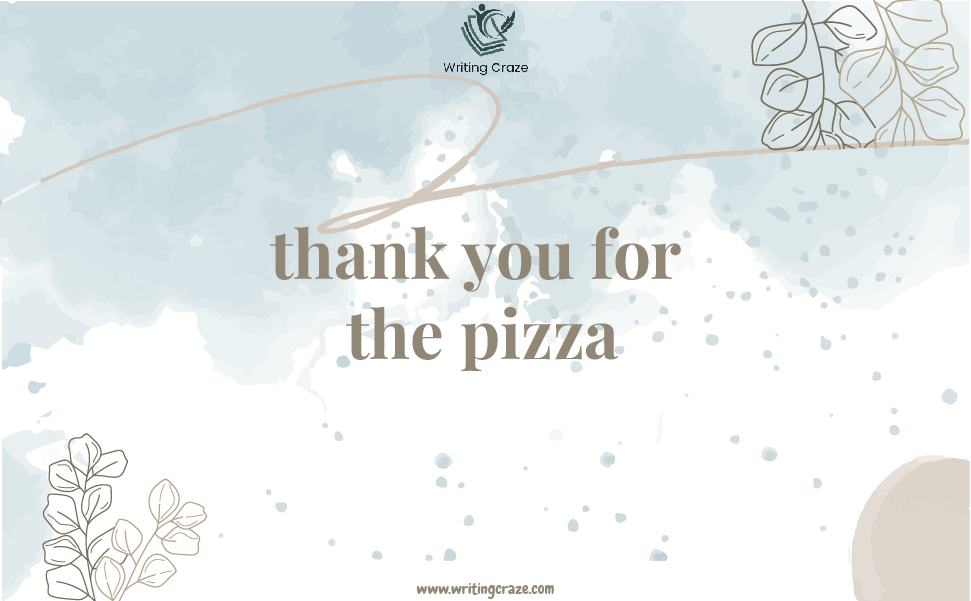 Thank You for the Pizza
