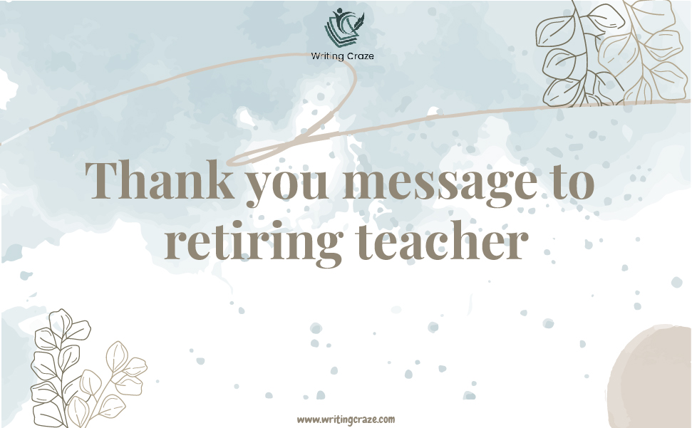 Thank you message to retiring teacher