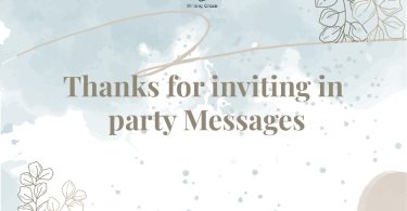 Thanks for Inviting in Party Messages