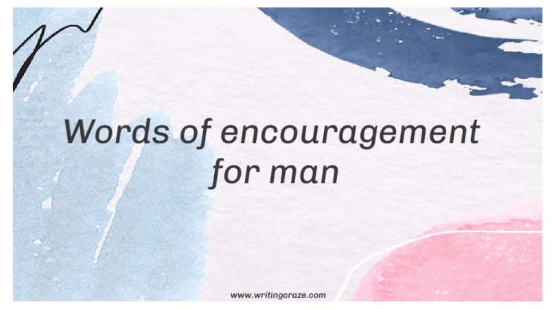 Words of Encouragement for Men