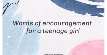Words of Encouragement for a Teenage Girl