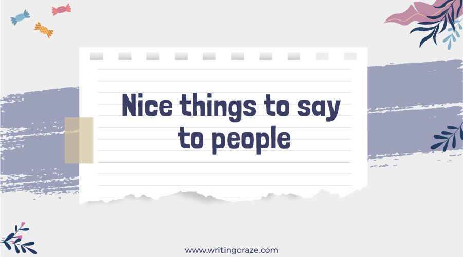 91 Nice Things To Say To People