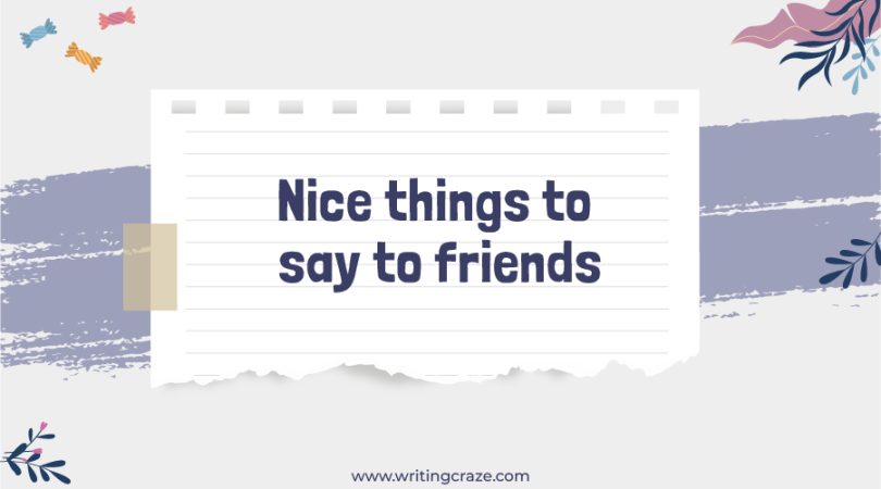 Nice Things to Say to Friends