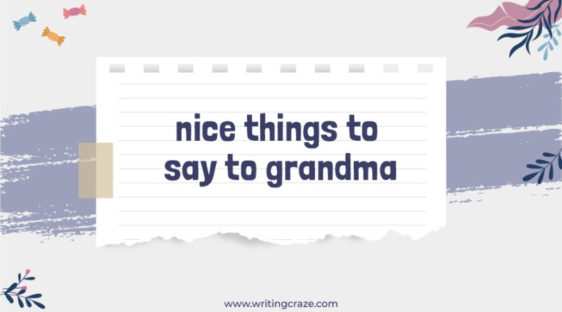 Nice Things to Say to Grandma