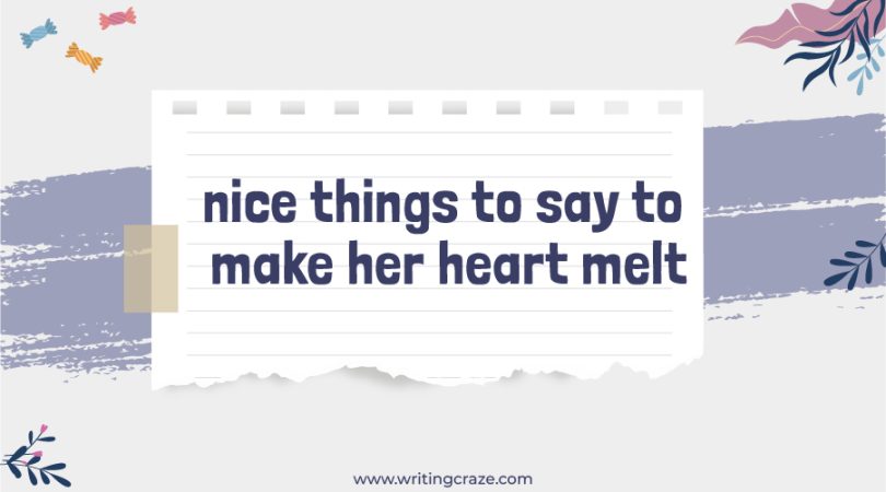 99-nice-things-to-say-to-make-her-heart-melt