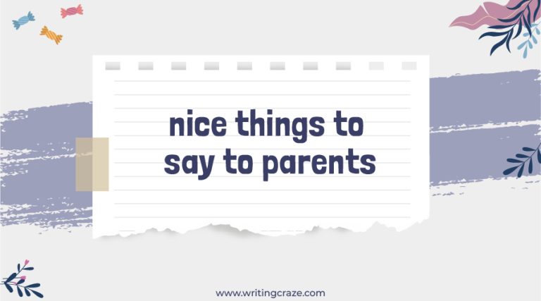 77+ Nice Things to Say to Parents