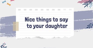 Nice Things to Say to Your Daughter