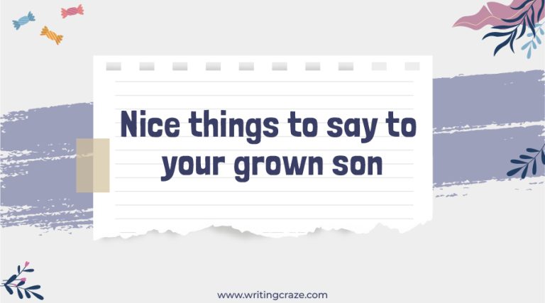 103+ Nice Things to Say to Your Grown Son
