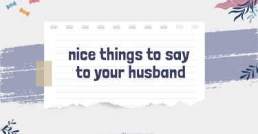 Nice things to say to your husband