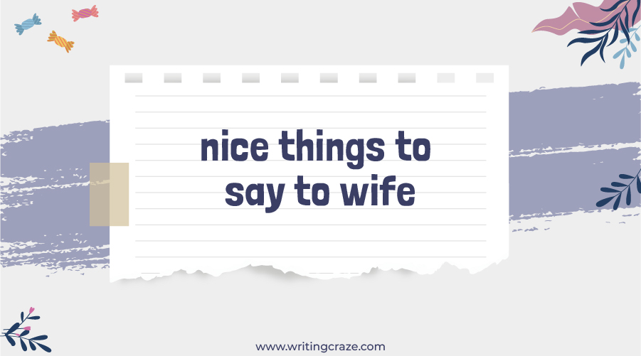 Nice Things to Say to Your Wife