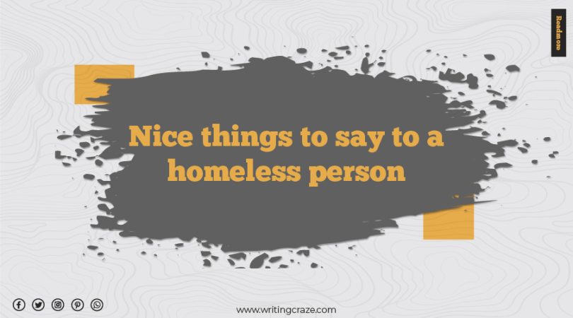 Nice Things to Say to a Homeless Person