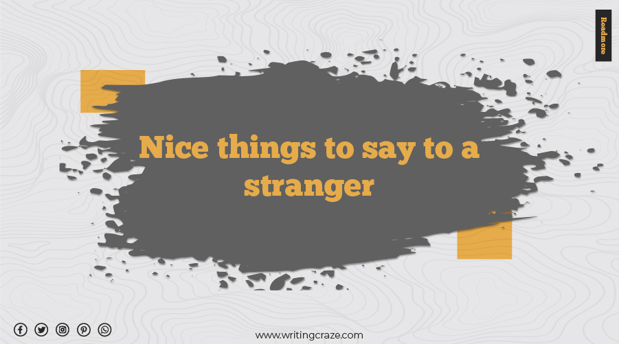 Nice Things to Say to a Stranger