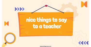 Nice Things to Say to a Teacher