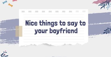 Short Nice Things to Say to Your Boyfriend