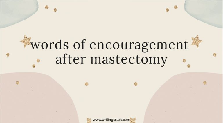 87+ Words of Encouragement After Mastectomy
