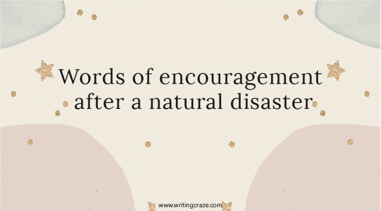 77+ Words of Encouragement After a Natural Disaster