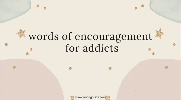 97+ Words of Encouragement for Addicts
