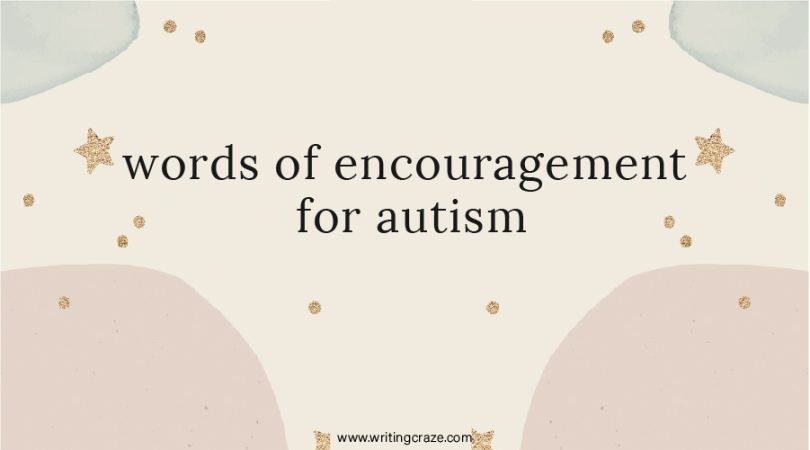 Words of Encouragement for AutismWords of Encouragement for Autism