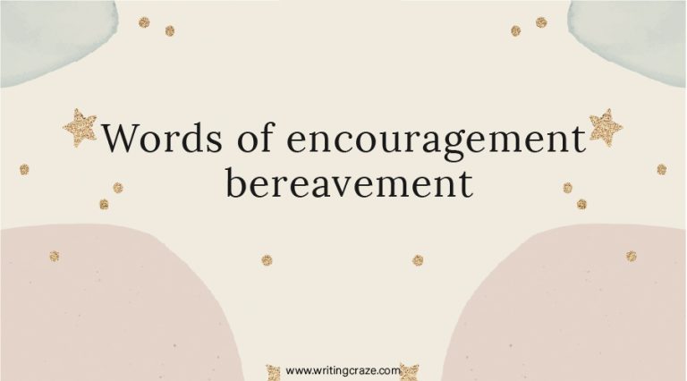 93+ Words of Encouragement for Bereavement