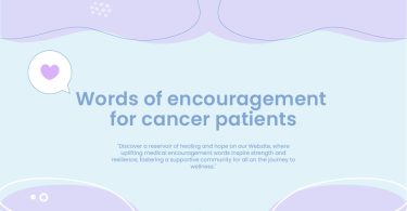 Words of Encouragement for Cancer Patients
