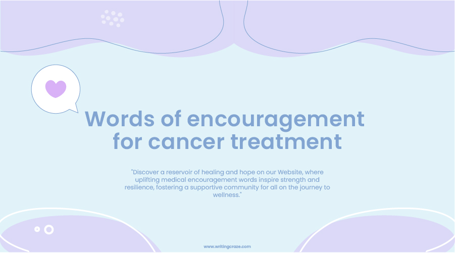 Words of Encouragement for Cancer Treatment