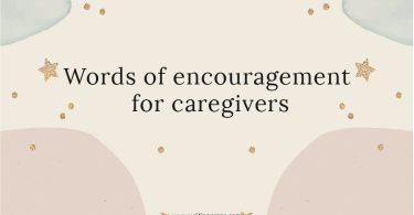 Words of Encouragement for Caregivers