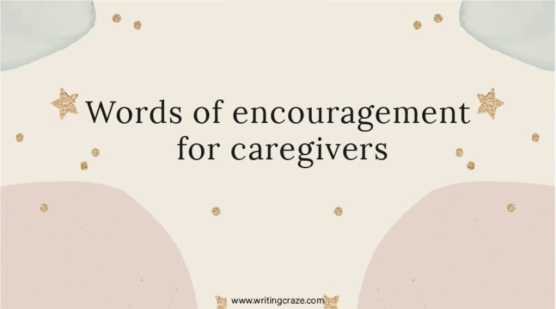 Words of Encouragement for Caregivers