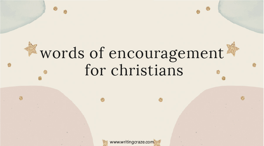 Short Words of Encouragement for Christians