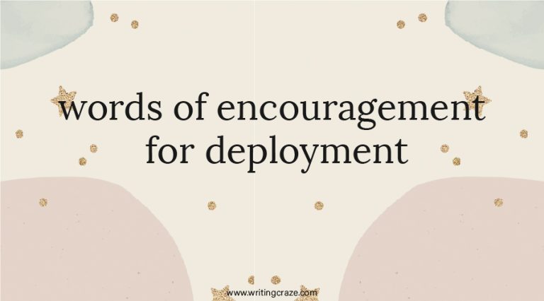 93+ Words of Encouragement for Deployment
