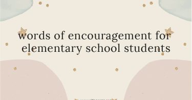 Words of Encouragement for Elementary School Students