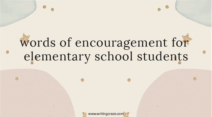 89-words-of-encouragement-for-elementary-school-students