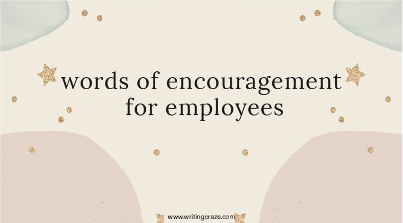 Words of Encouragement for Employees