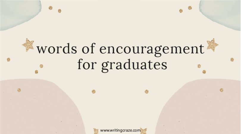 Words of Encouragement for Graduates